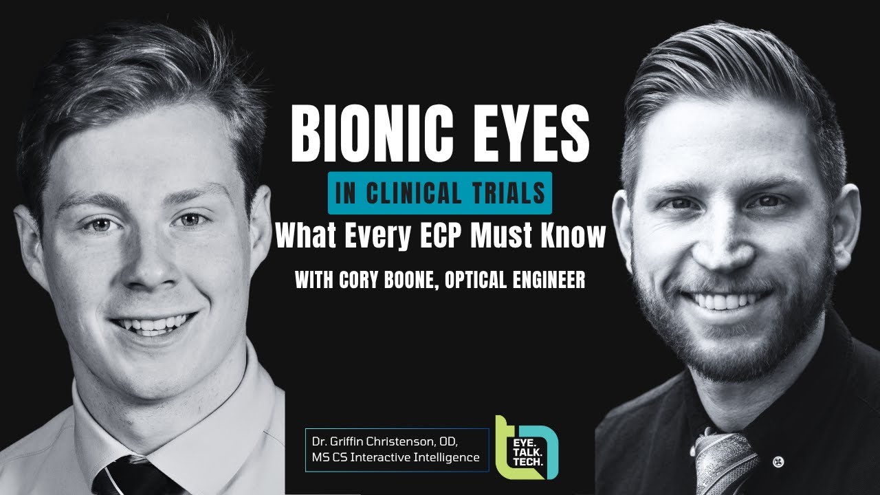Eye.Talk.Tech. | Episode #02 - Bionic Eyes Explained: Real-World Insights for ODs