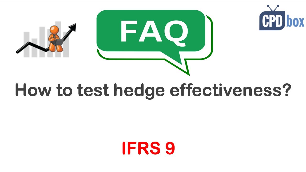 How to test hedge effectiveness under IFRS 9? - CPDbox answers