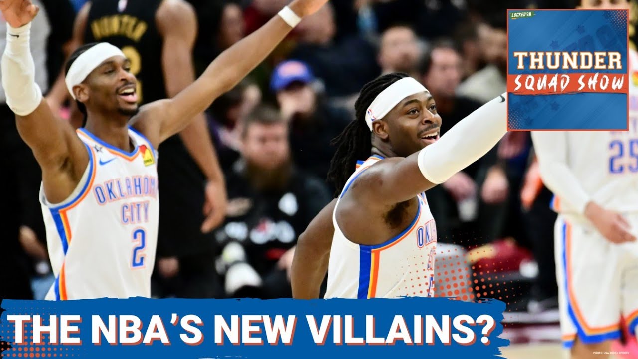 THUNDER SQUAD SHOW: Is OKC The New VILLAINS Of The NBA? + Shai Gilgeous-Alexander SHINES In Return