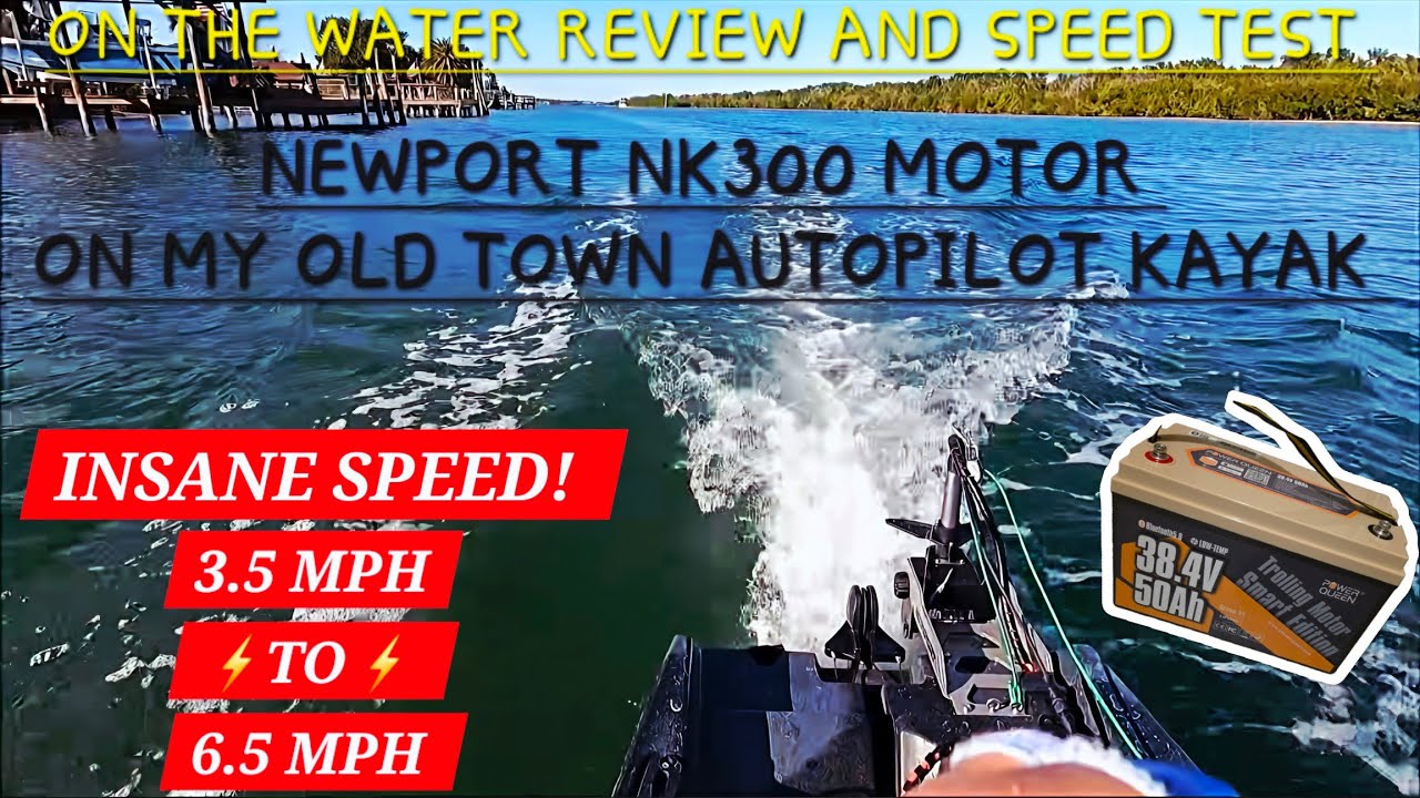Безумная скорость! Обзор мотора Newport NK300 на воде с моим каяком Old Town!