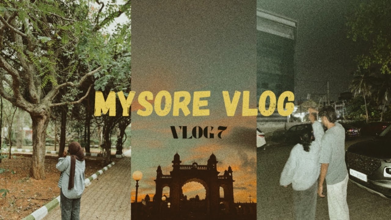 Mysore unveiled 🍄Mysore vlog || fedha here