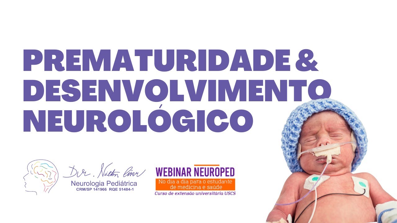 Prematuridade e desenvolvimento neurológico