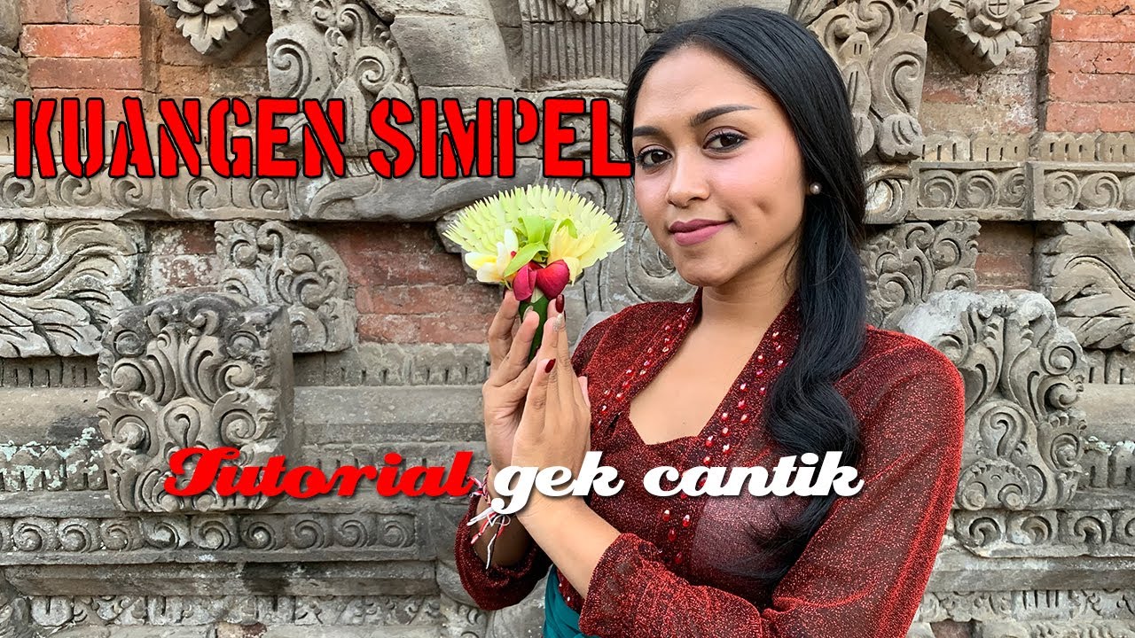 TUTORIAL GEK CANTIK : KUANGEN