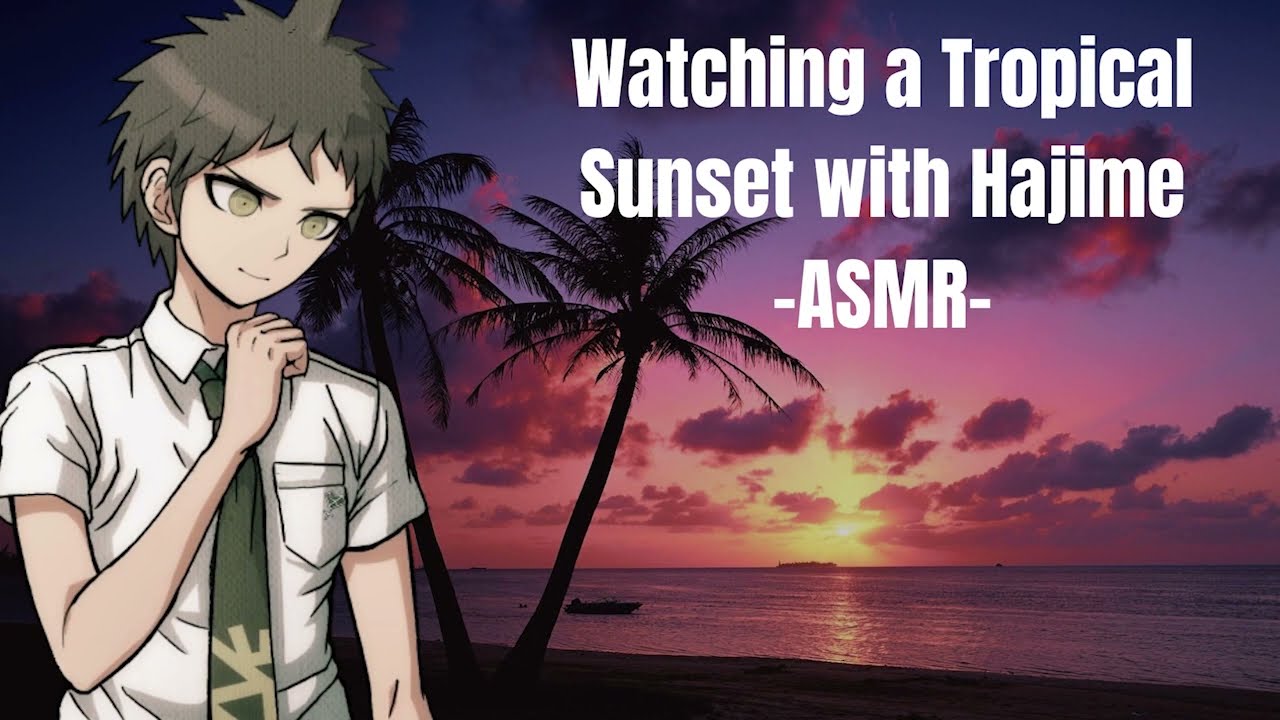 Watching a Tropical Sunset with Hajime Hinata | M4A | Hajime x Listener Comfort | Danganronpa ASMR |