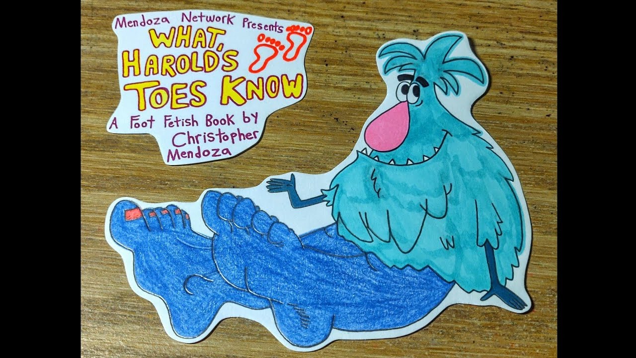 What Harold's Toes Know: A Foot Fetish Book by Christopher Mendoza