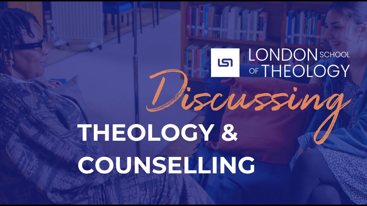 Theology & Counselling at London School of Theology
