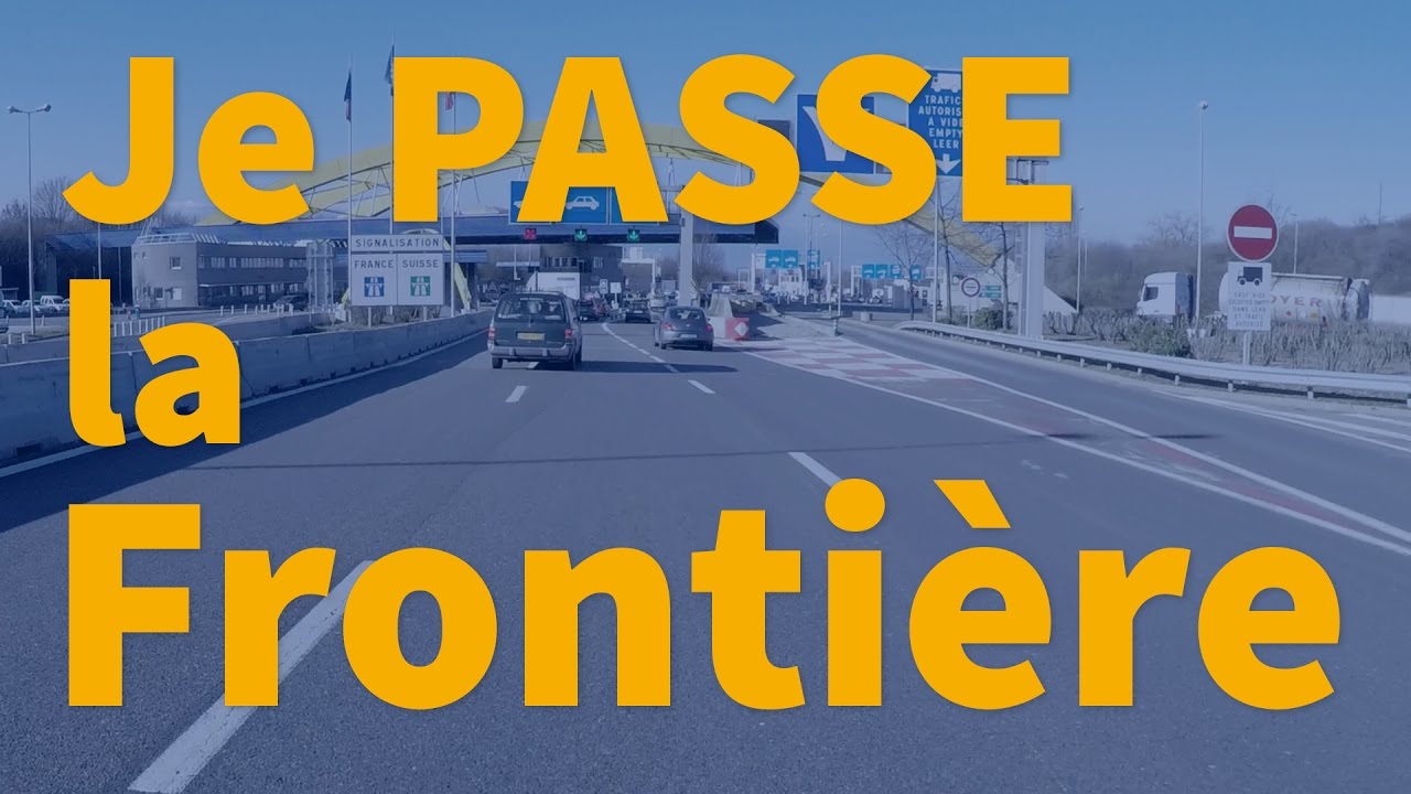 Je passe la Frontière ! (Conduite Commentée en Suisse)