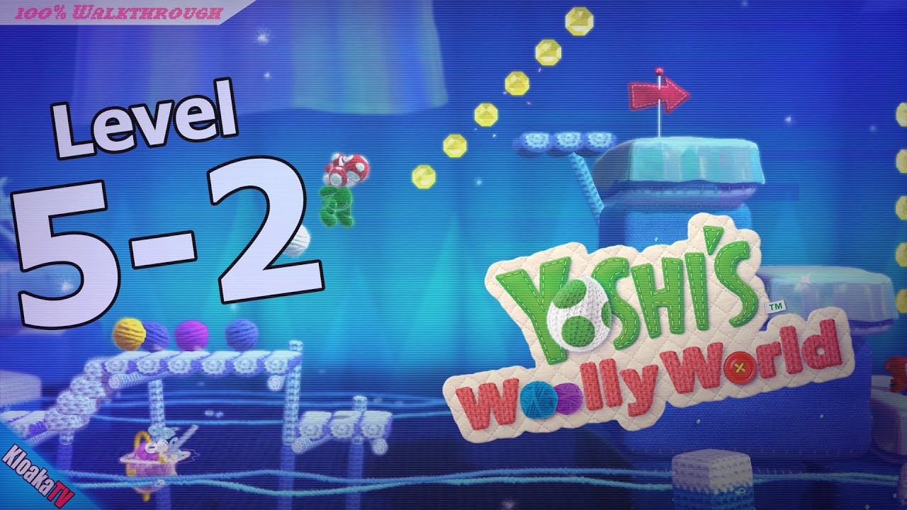 Yoshi's Woolly World - Level 5-2 Walkthrough (Flowers & Yarn Locations)