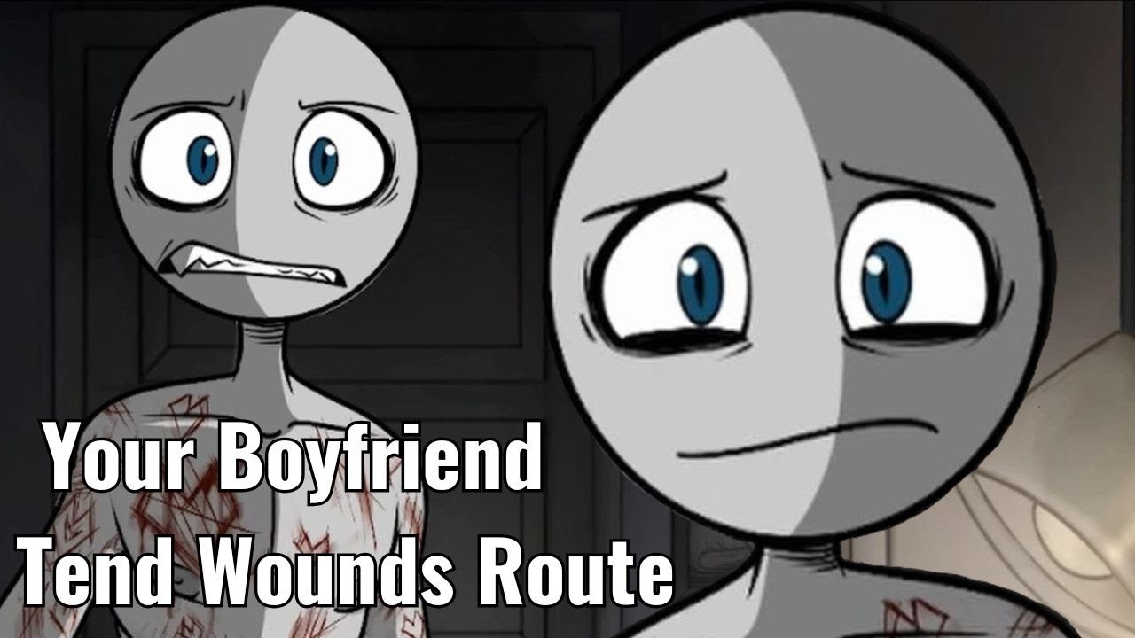 I Tend To His Wounds! Your Boyfriend Tend Wounds Route