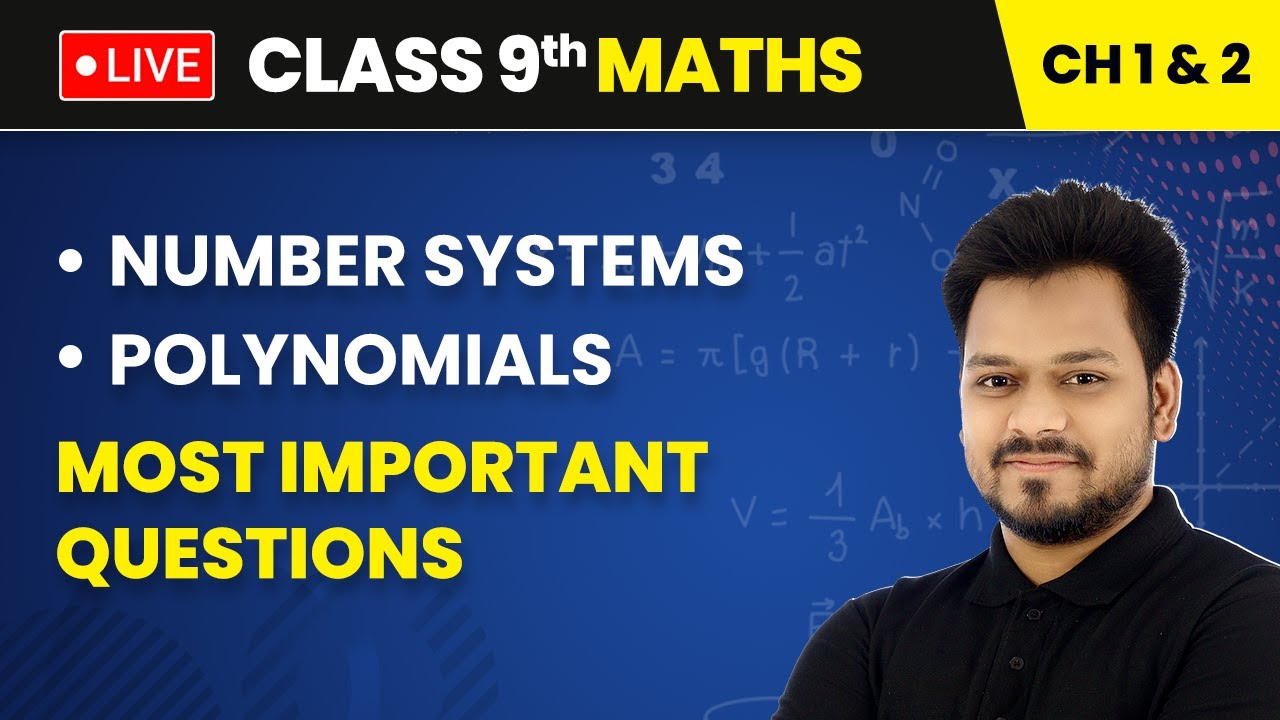 Number Systems & Polynomials - Most Important Questions | Class 9 Maths Chapter 1 & 2 | LIVE