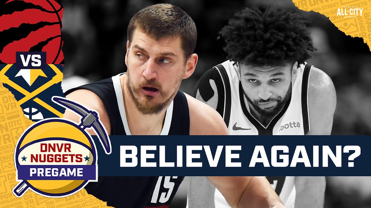 How the Denver Nuggets Can Make Believers of Us All  | DNVR Nuggets Pregame Show