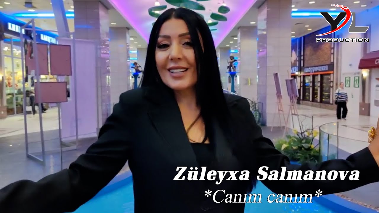 Zuleyxa Salmanova - Canım canım (Yeni 2024)
