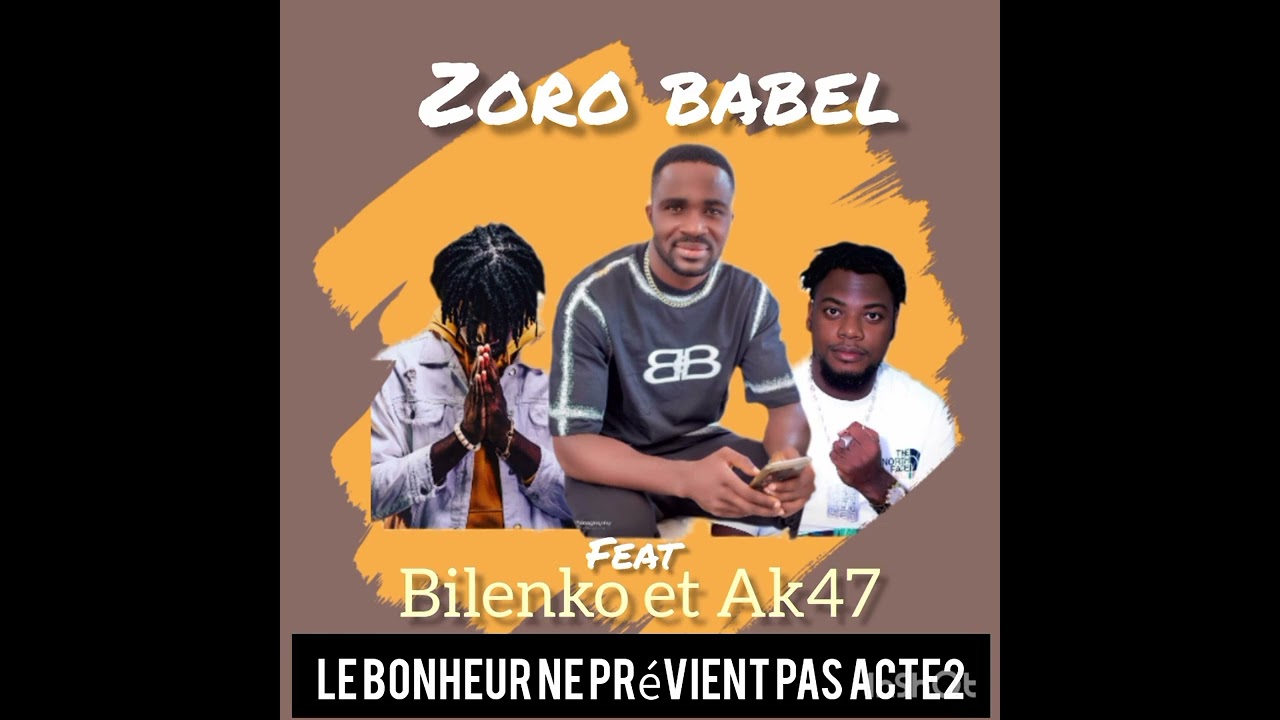 ZORO BABEL feat Bilenko et AK47  titre le 