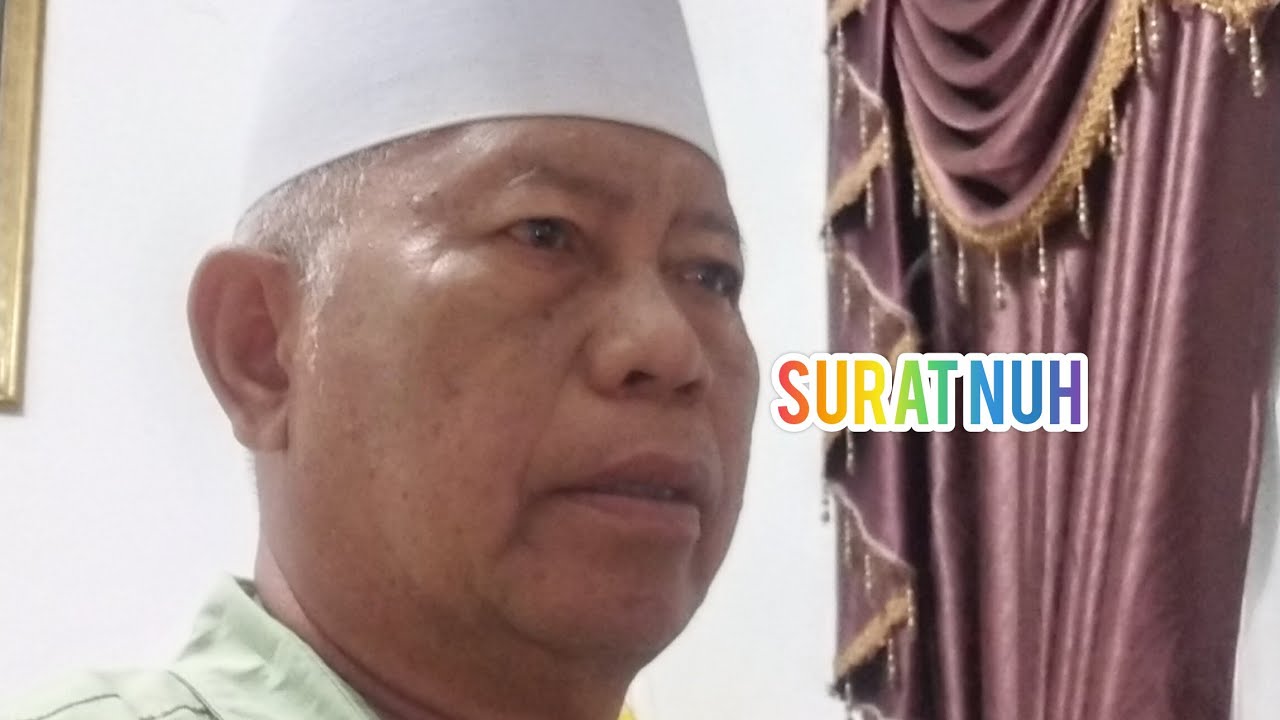 SURAT NUH SURAT KE 71 JUZ 29 MAKKIYYAH # MUNAWIR MARIDI