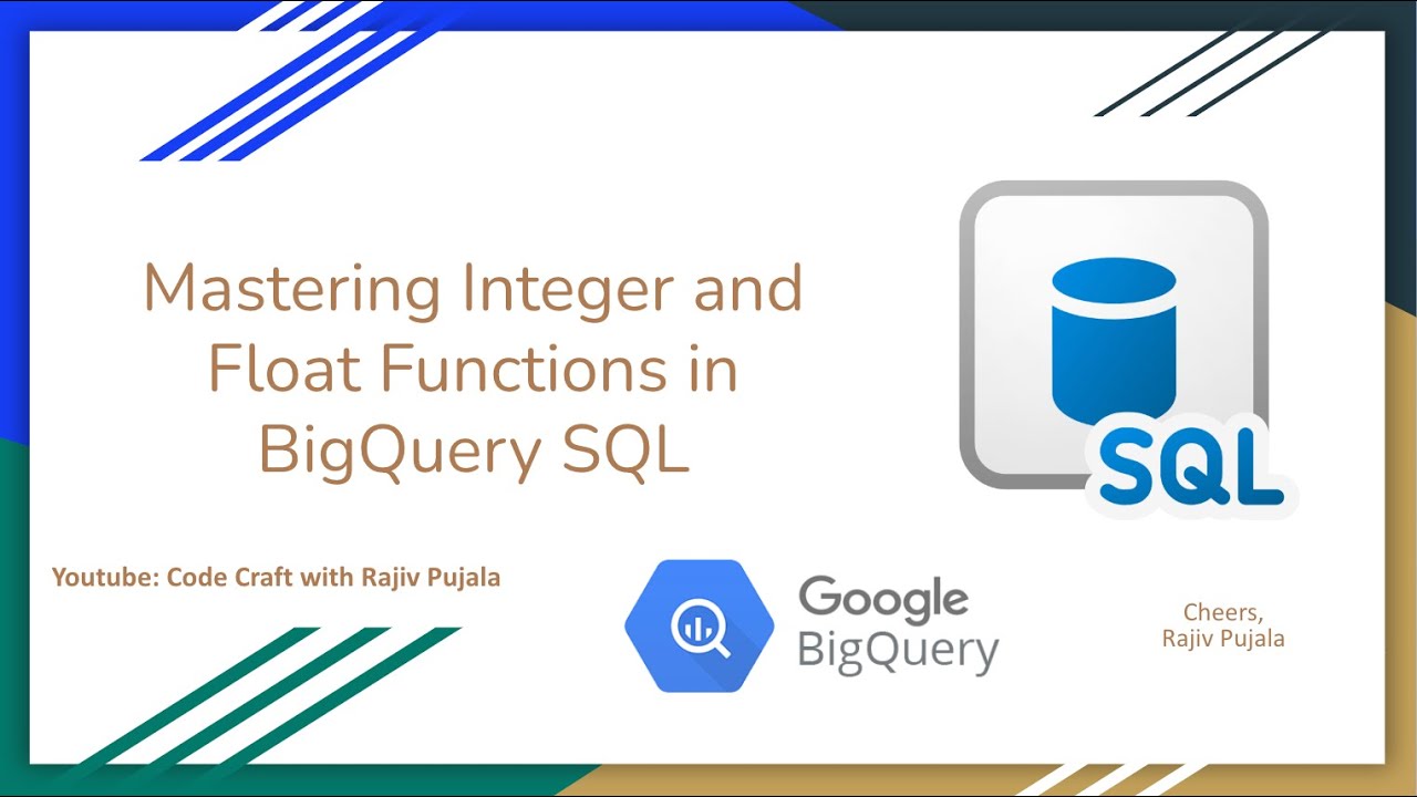 40. Mastering Integer and Float Functions in BigQuery SQL