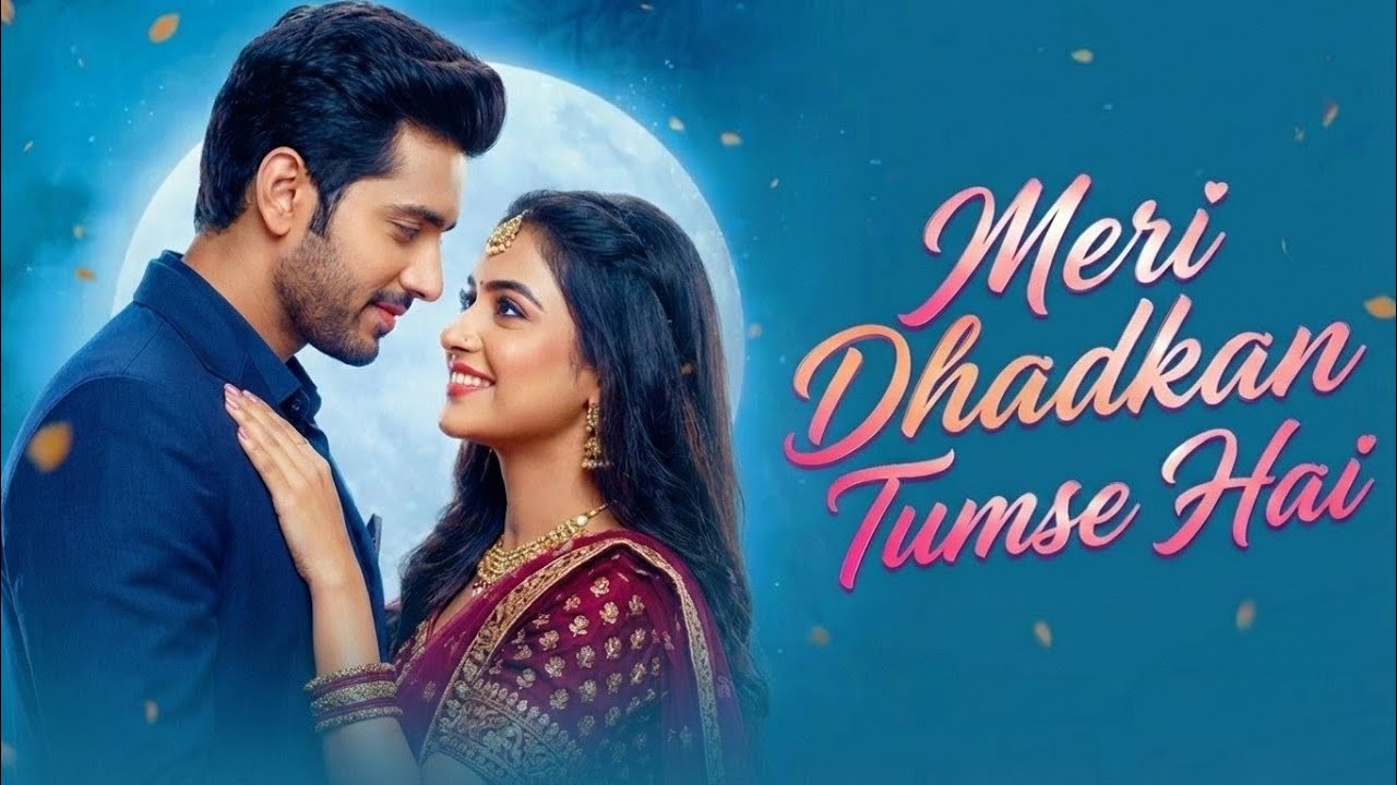 MERI DHADKAN TUMSE HAI | New hindi song 2026 |Hindi Love Song। Bollywood romantic songs ।Dilzaria