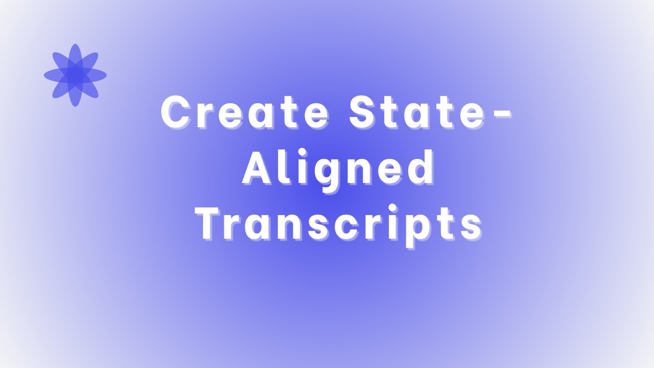 Create State-Aligned Transcripts from Portfolio Content