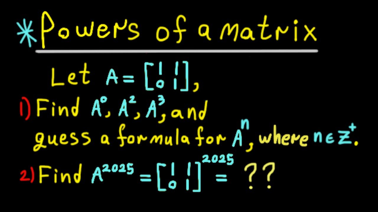 Powers of a matrix