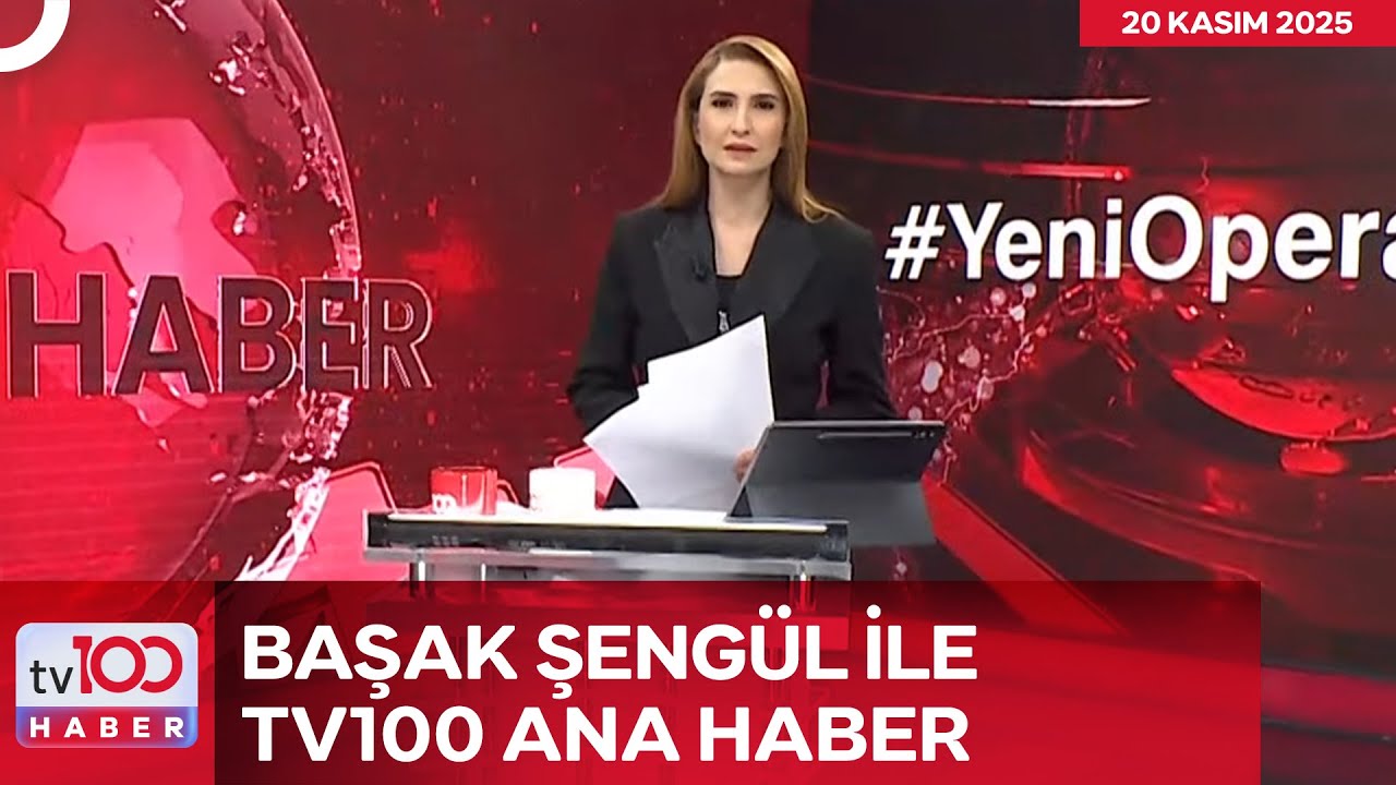 Başak Şeng&uuml;l ile tv100 Ana Haber l 20 Kasım 2025