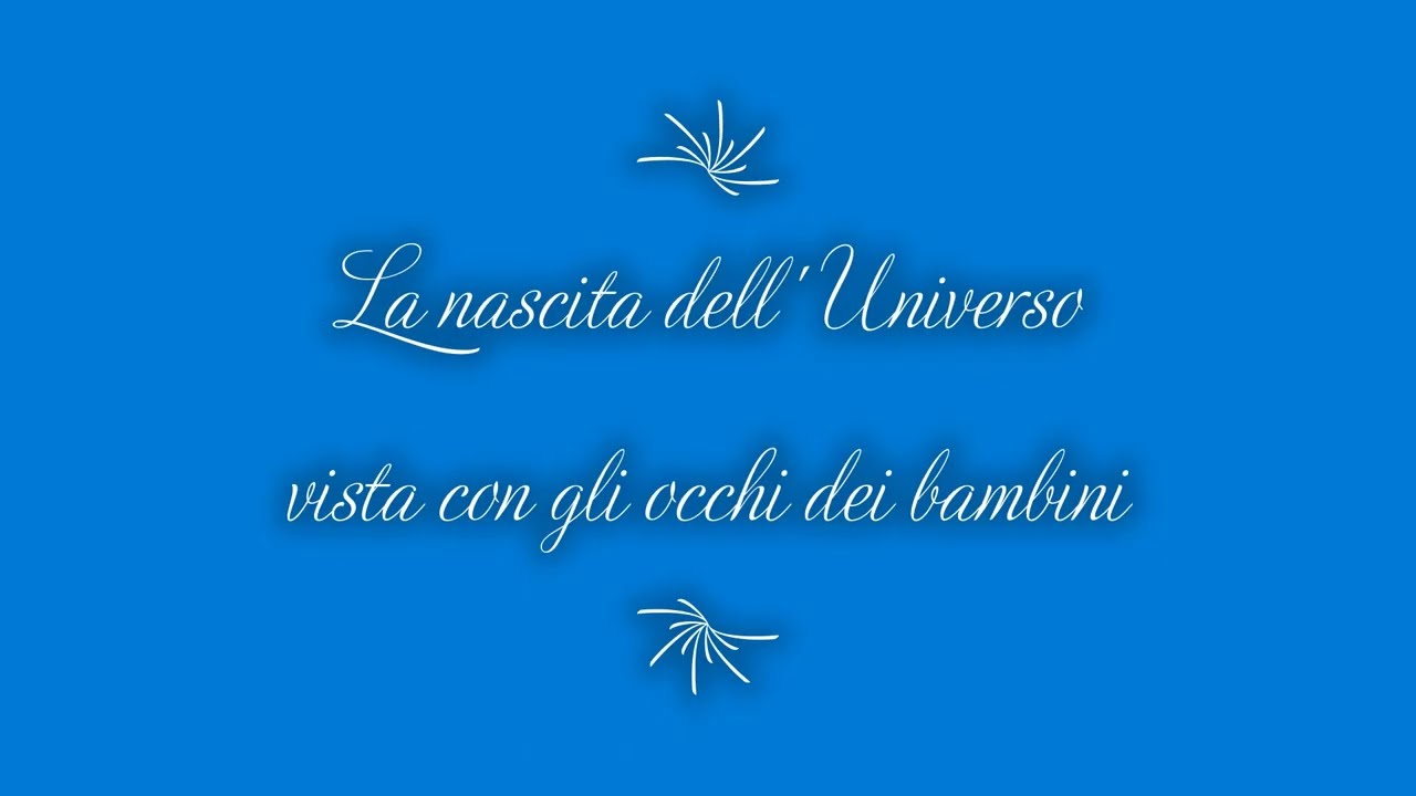 Favola cosmica 1^ B  Montessori