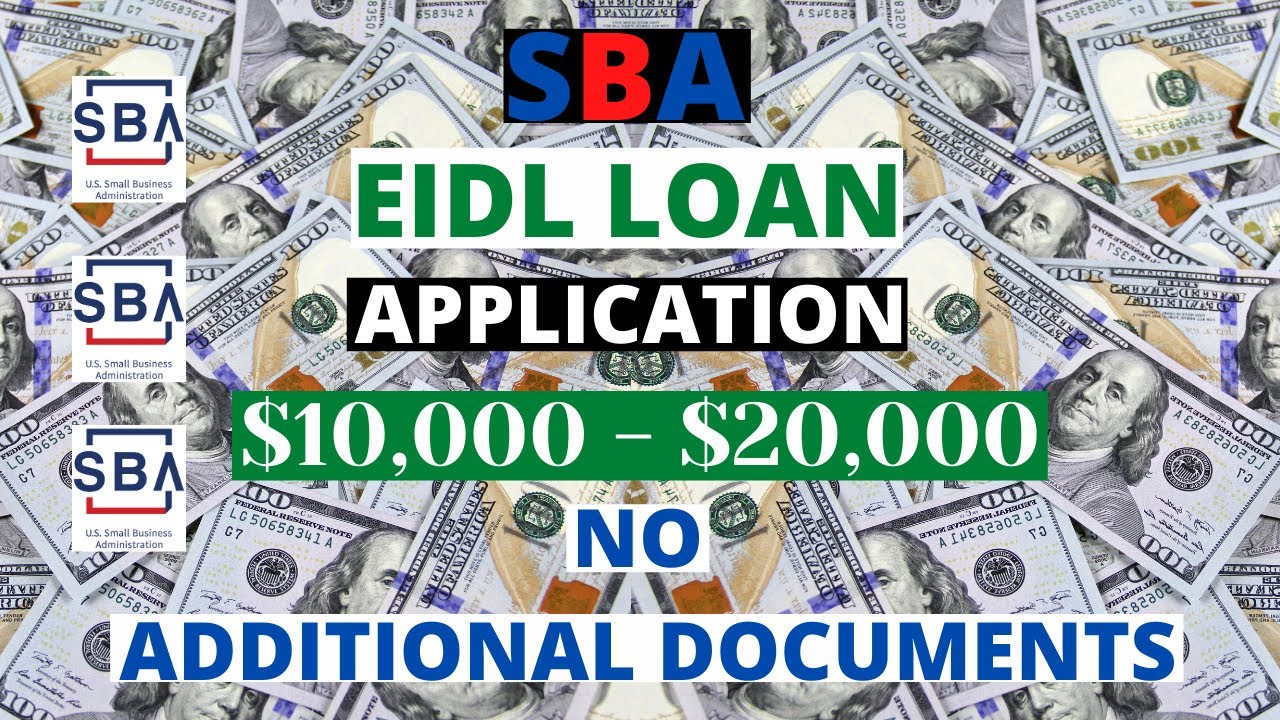 ($10,000 - $20,000) SBA EIDL Loan How To Apply With No Additional Documents Requested