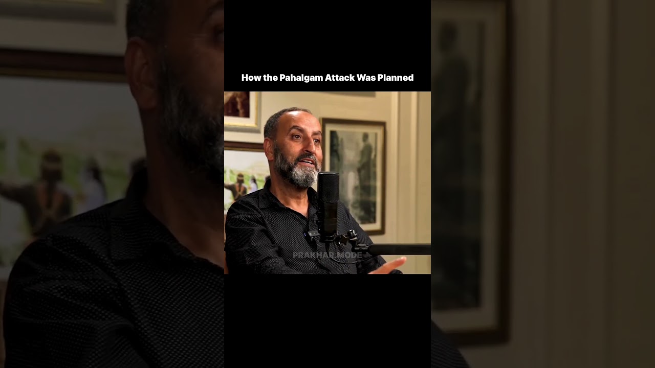 How the Pahalgam Attack Was Planned🤯 #shorts #podcast #prakharkepravachan
