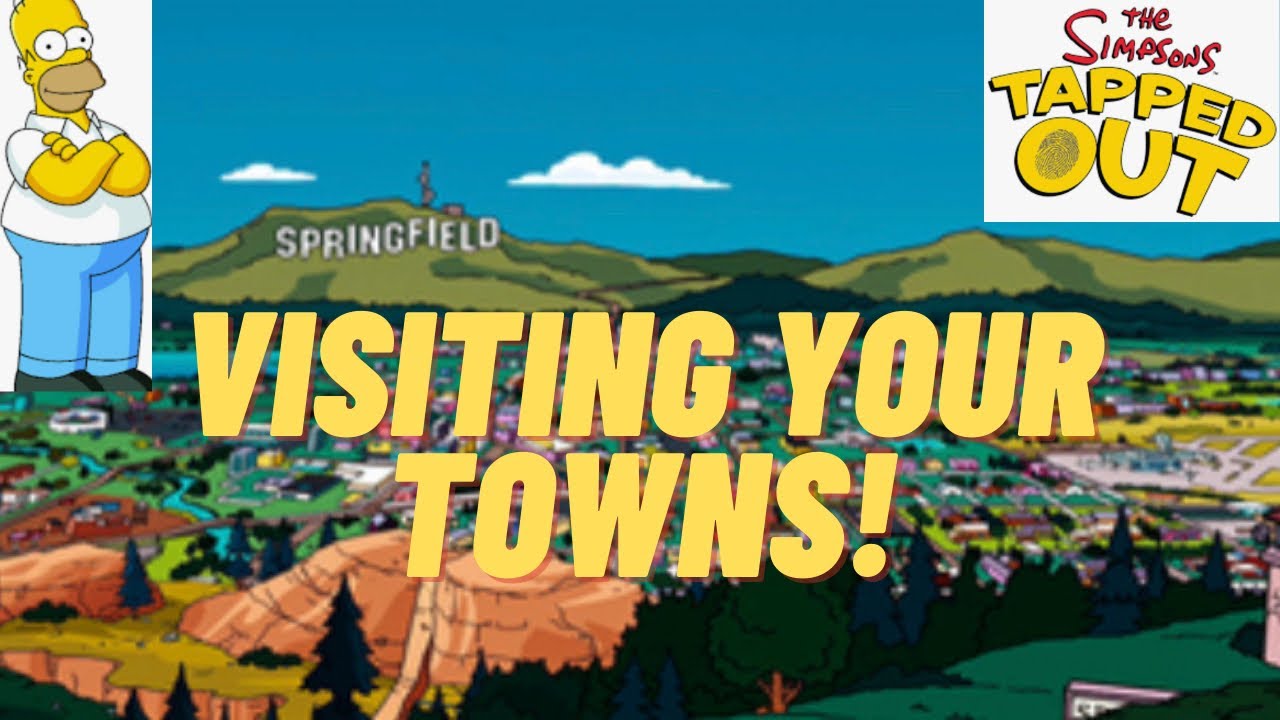 The Simpsons Tapped Out: Visiting Your Towns! #1