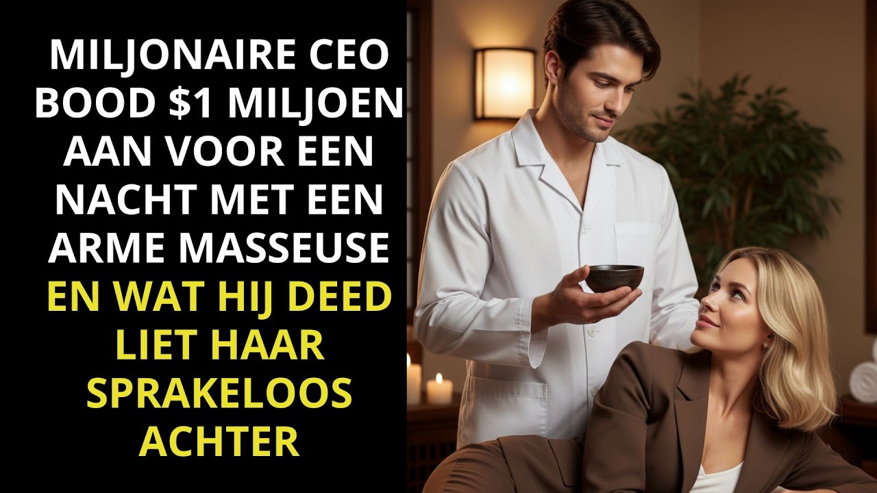 MILJARDEN CEO BIEDT $1 MILJOEN VOOR EEN NACHT MET EEN ARME MASSEUR &mdash; ZIJN GEHEIM MAAKTE HAAR ...