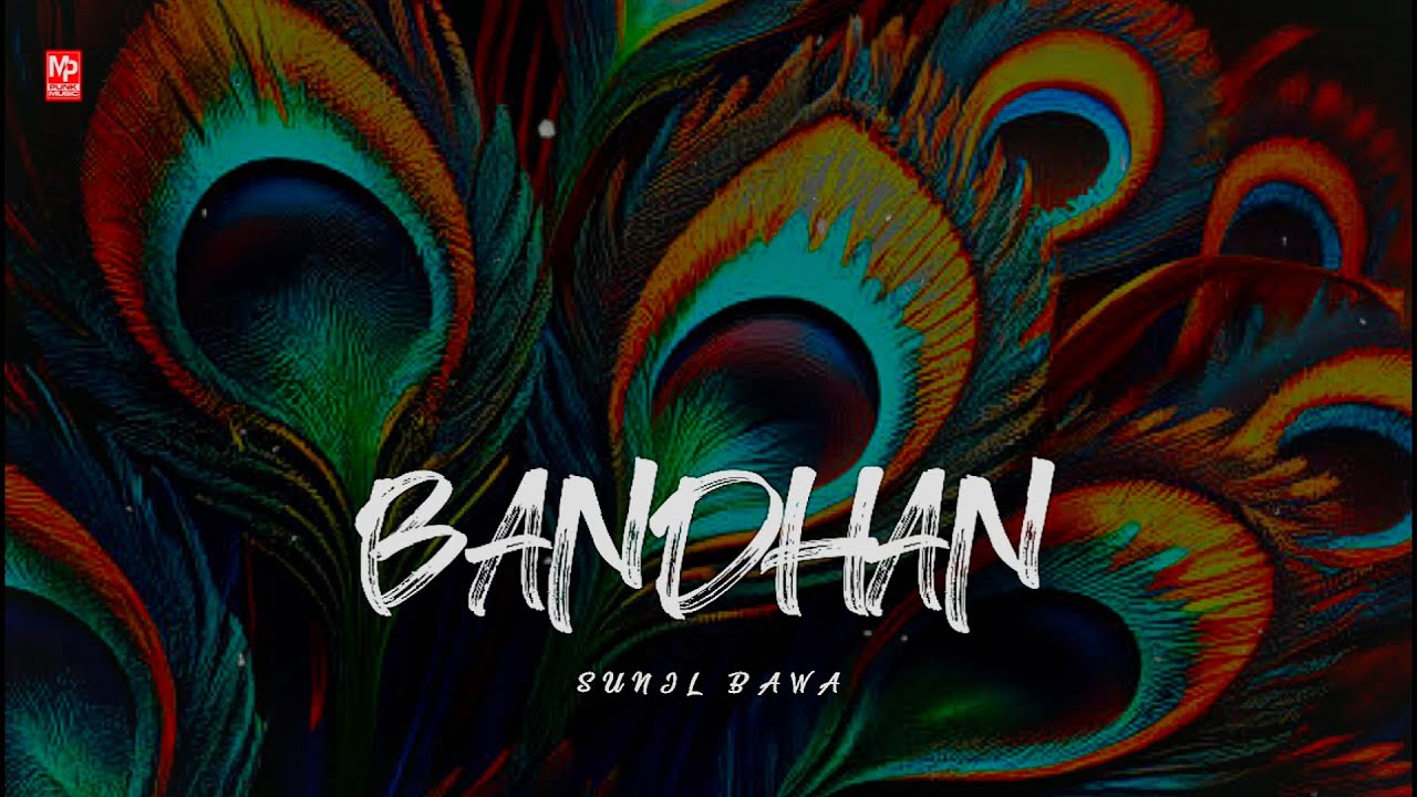 Sunil Bawa - Bandhan (Audio)  | Latest New Bhajan 2024
