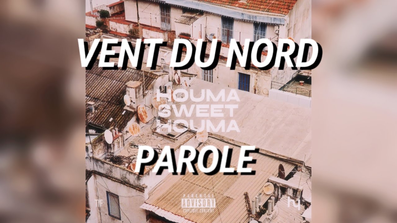 TIF - VENT DU NORD - PAROLE