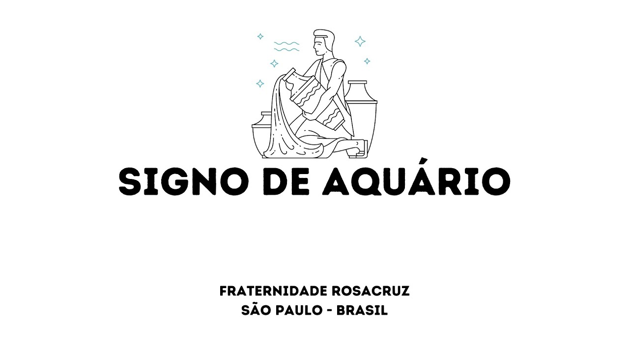 Signo de Aquário (2024) - Fraternidade Rosacruz