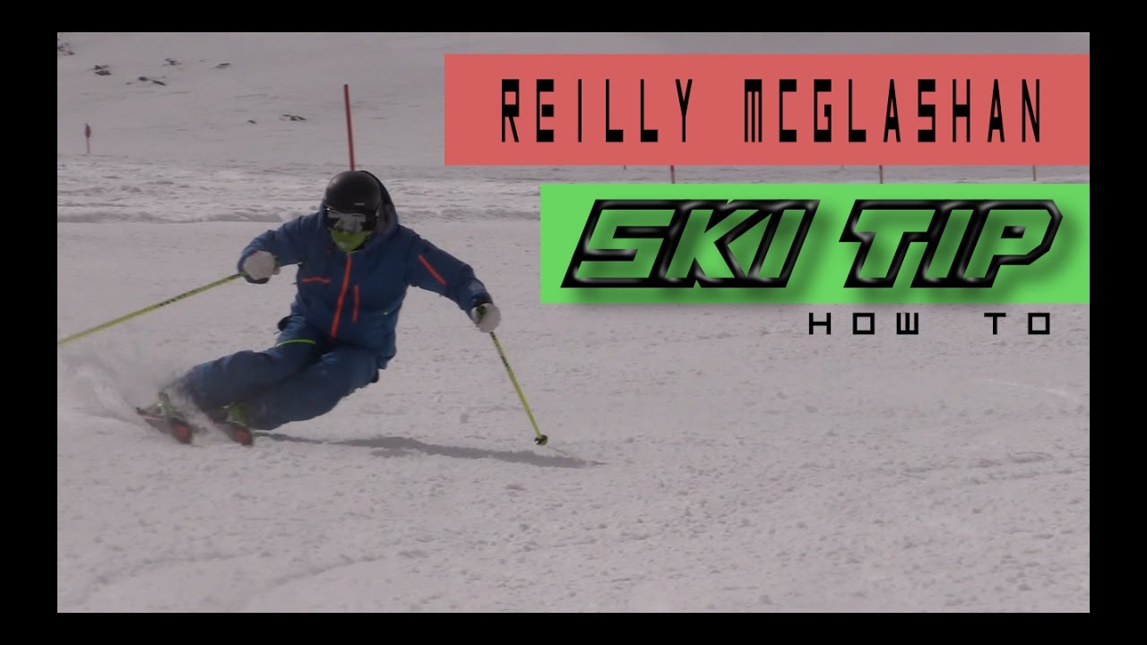 Reilly McGlashan   Short turn variations and ski tip