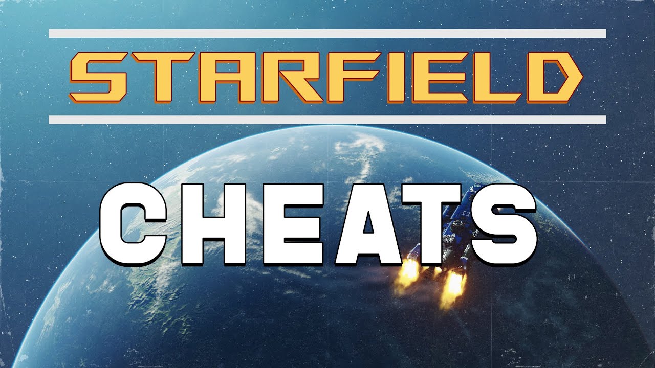STARFIELD - CHEAT CODES
