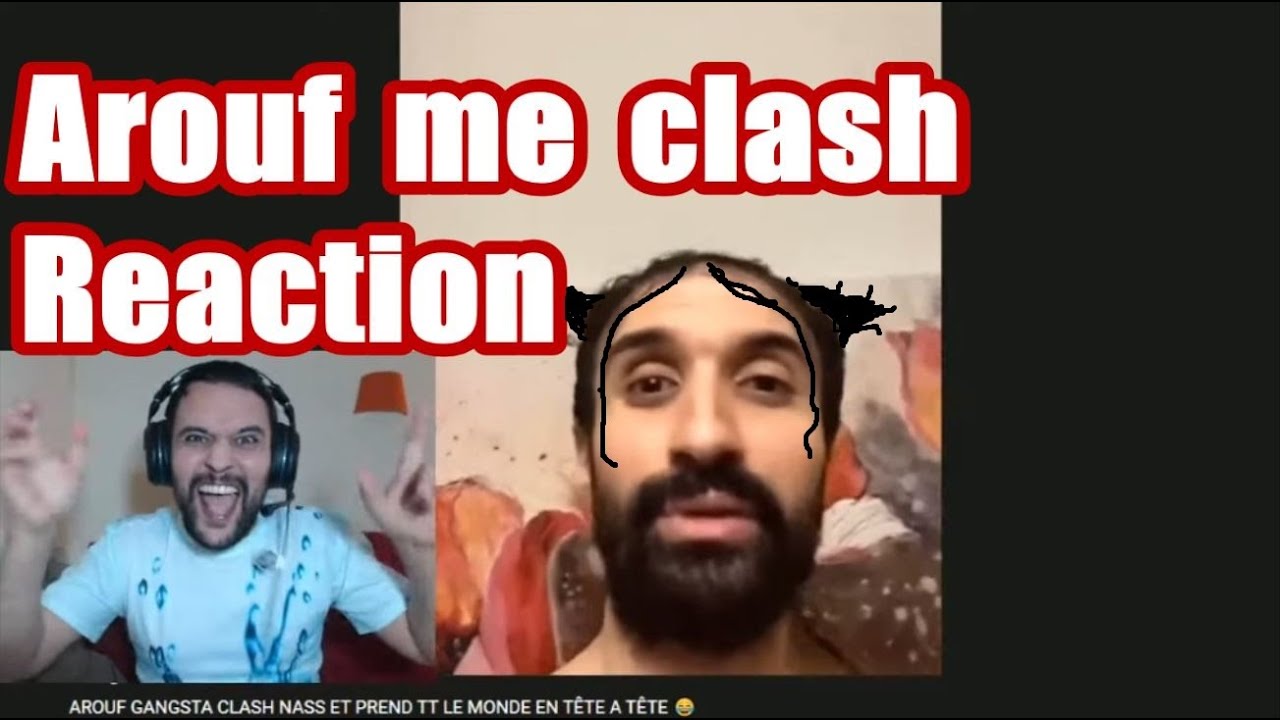 Arouf Gangsta me clash vidéo Reaction Nas 06