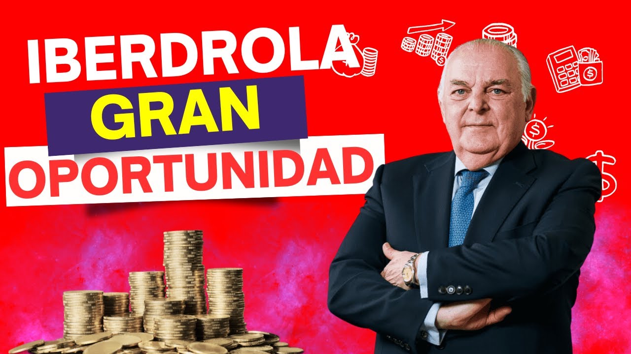 Iberdrola, gran oportunidad de entrada según Álvaro Blasco