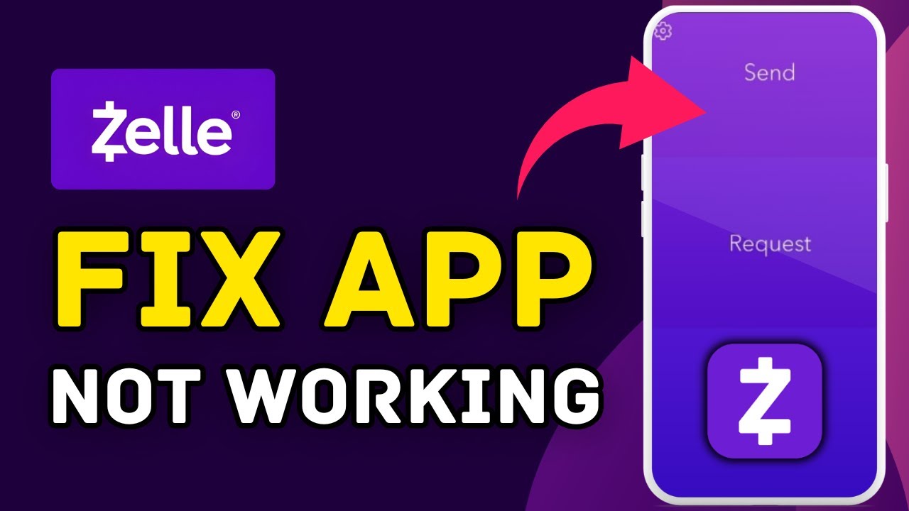 How to Fix Zelle App Not Working 2025?