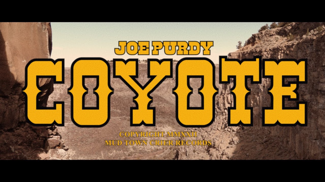 Joe Purdy - 'Coyote' Album Film