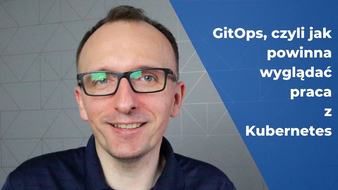 GitOps - ewolucja w zarządzaniu środowiskiem Kubernetes