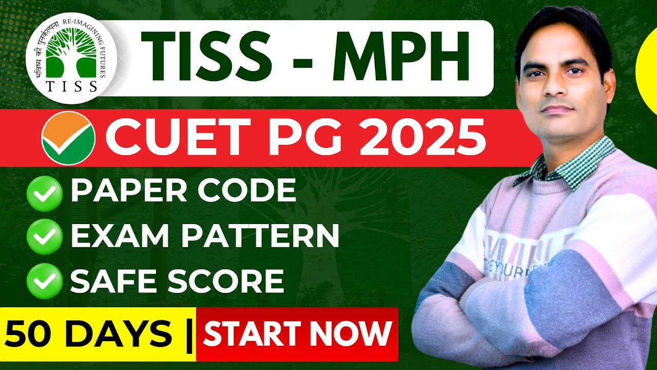 All  ABOUT  TISS  MPH 2025 | PAPER CODE  | APPLICATION FORM | EXAM PATTERN |  HOW TO CRACK ?