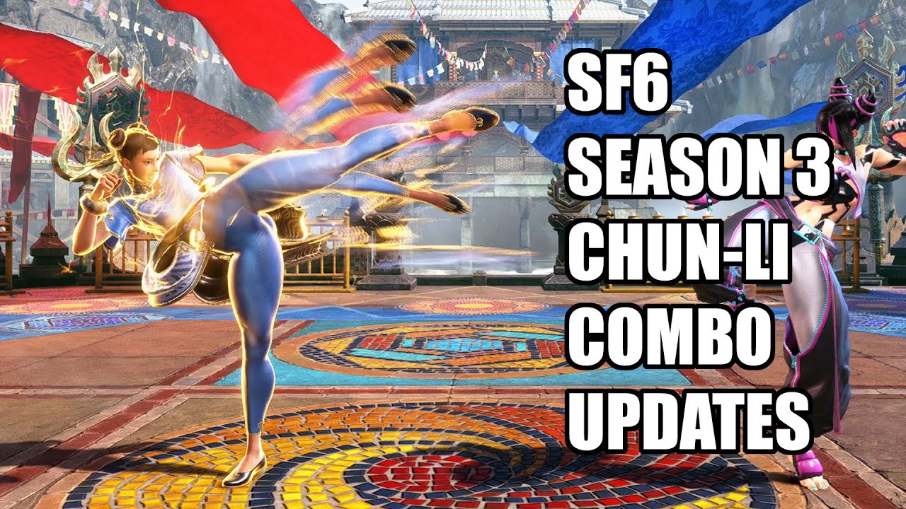 SF6 S3 Chun-Li Practical Combos Ver 20250603 Update [Street Fighter 6 Season 3]