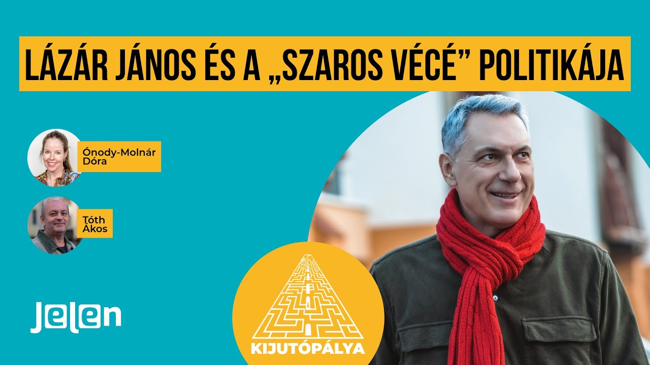 Lázár János és a „szaros vécé” politikája – Kijutópálya #1