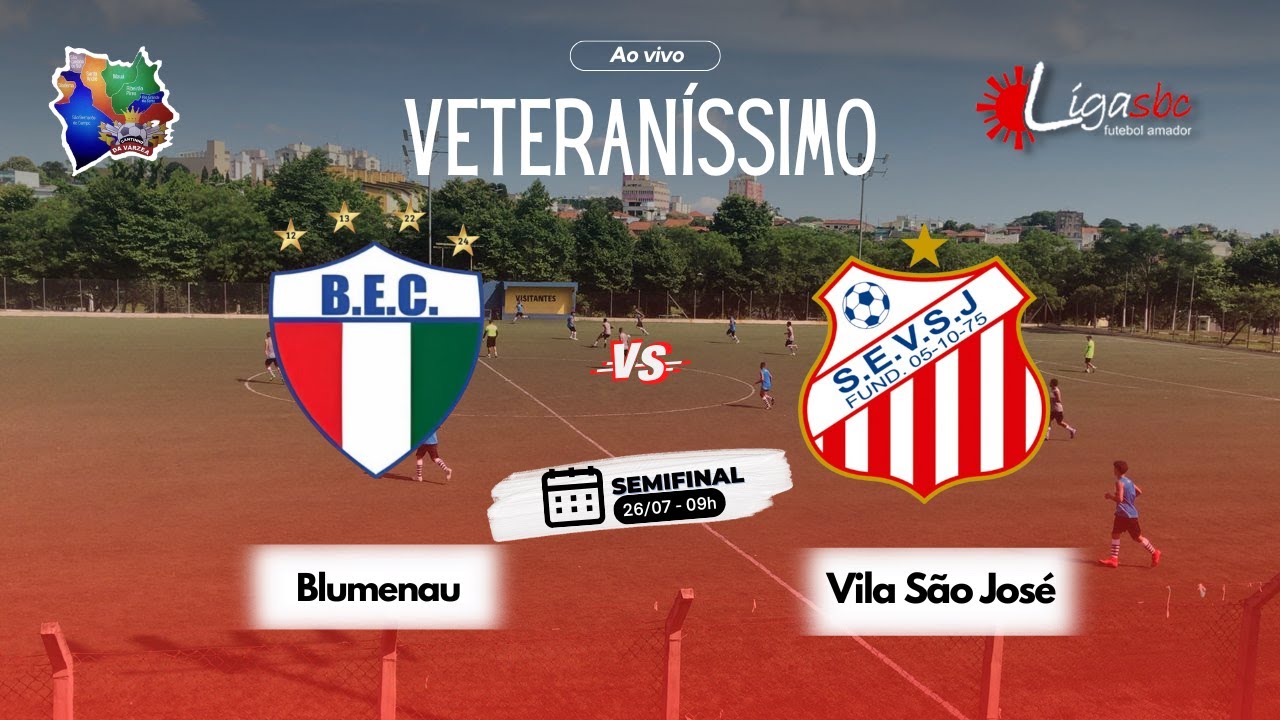 BLUMENAU X VILA SÃO JOSÉ - Semifinal - Veteraníssimo - Liga São Bernardo do Campo