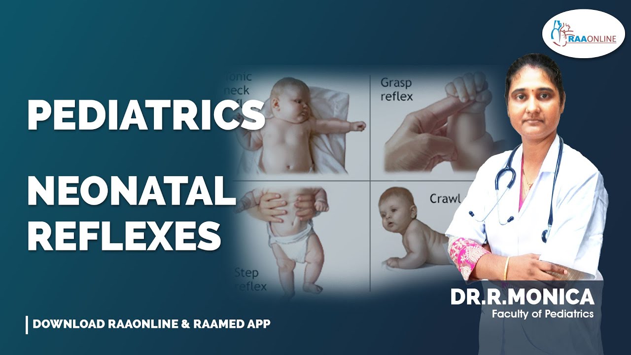 Pediatrics | Neonatal Reflexes | Raaonline #pediatrics #nephrology #neonatal #reflexes