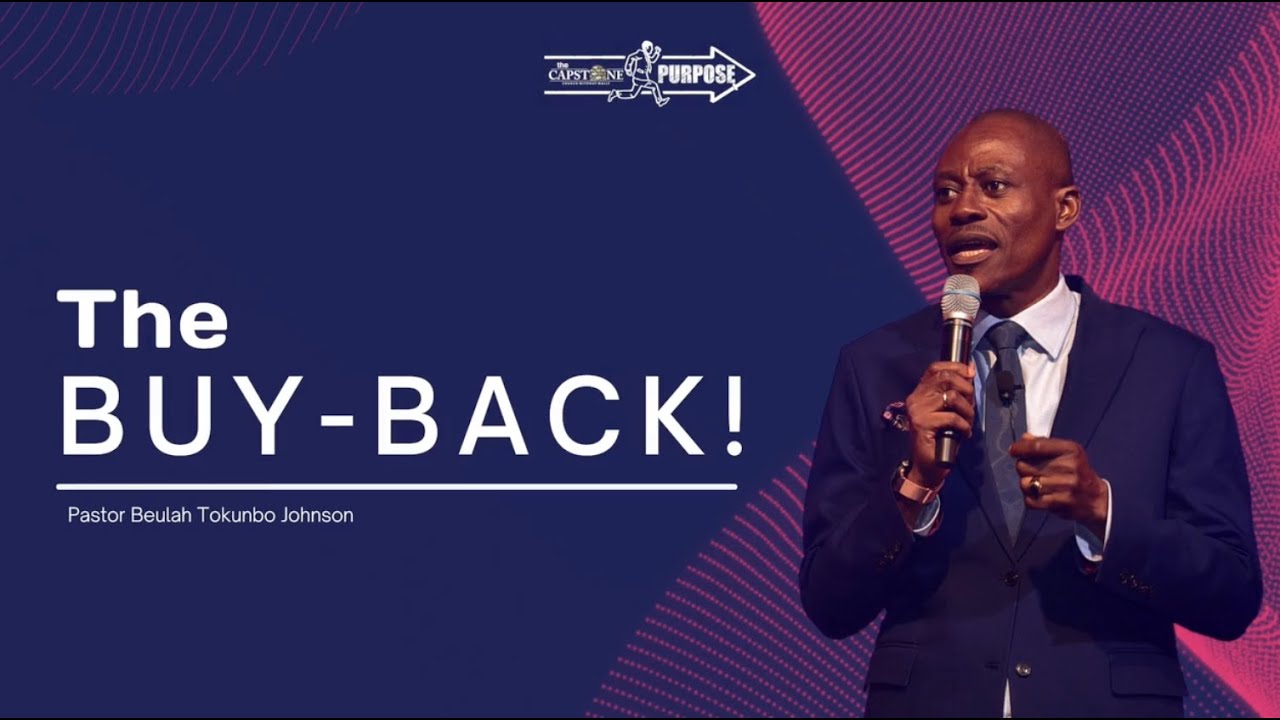 The Buy-Back! | Pastor Beulah Tokunbo Johnson