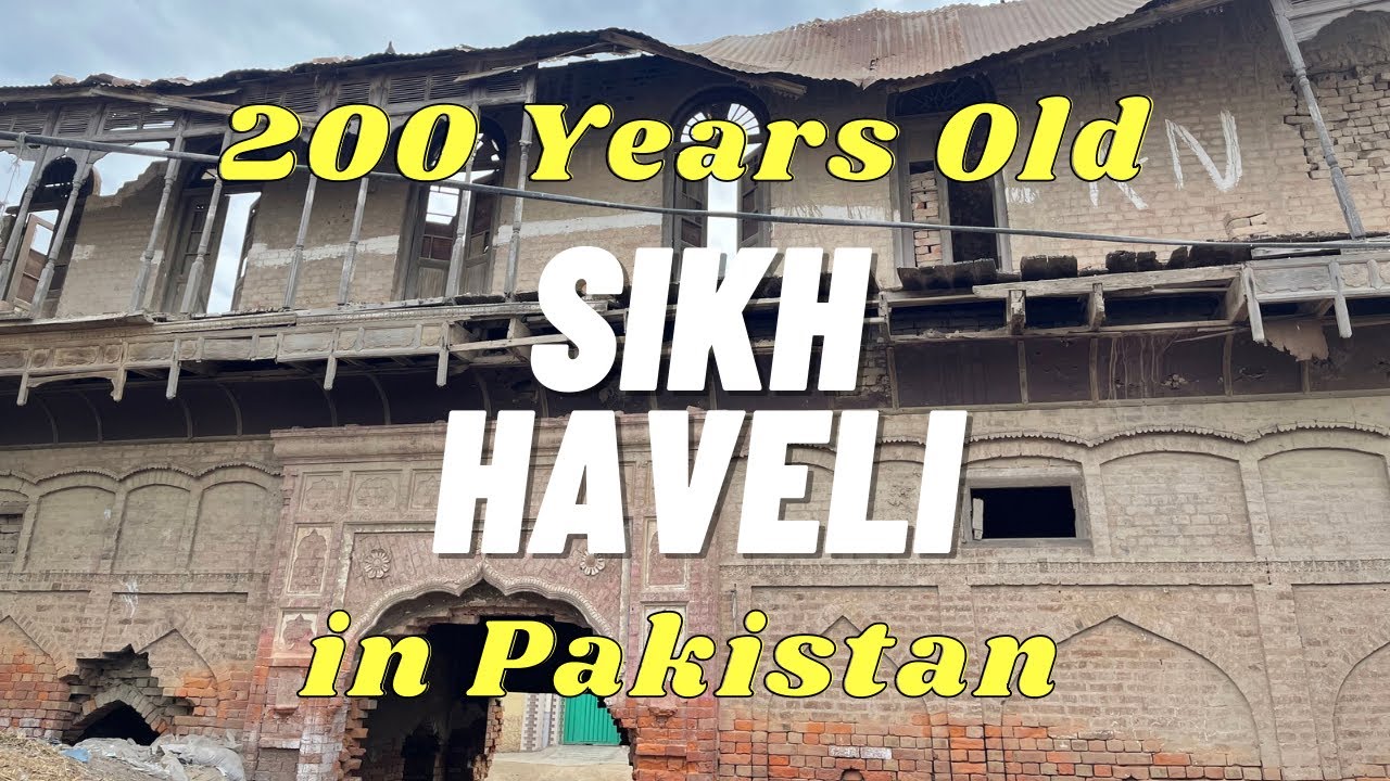 200 Years old Sikh Haveli in Pakistan | shami rao