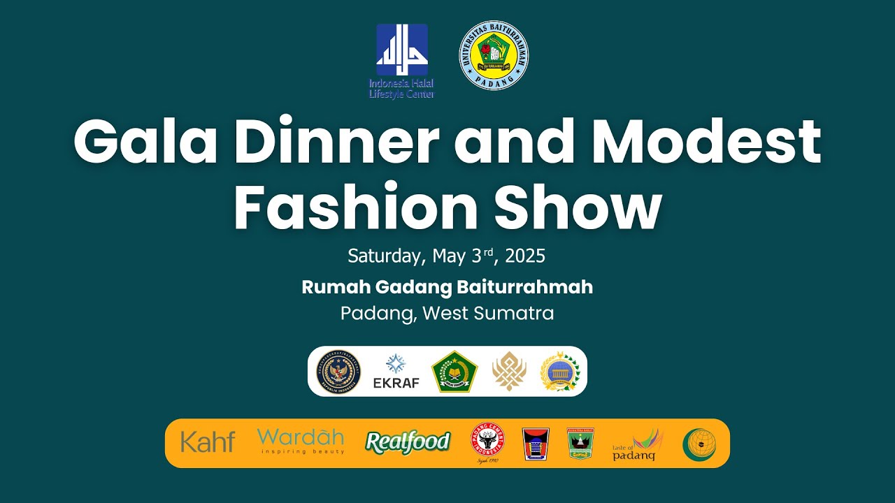 Gala Dinner and Modest Fashion Show Ranah Minang Halal  Lifestyle Festival | Saturday, May 3 , 2025