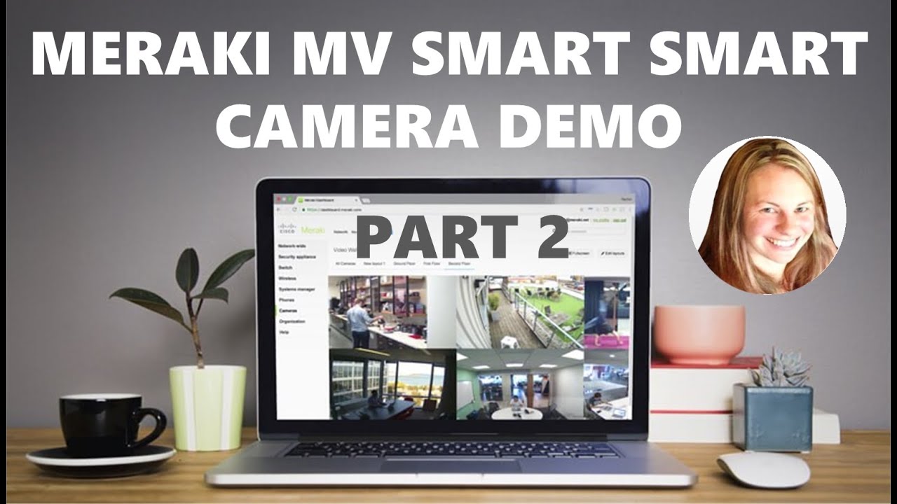 Meraki MV Smart Camera Management Demo