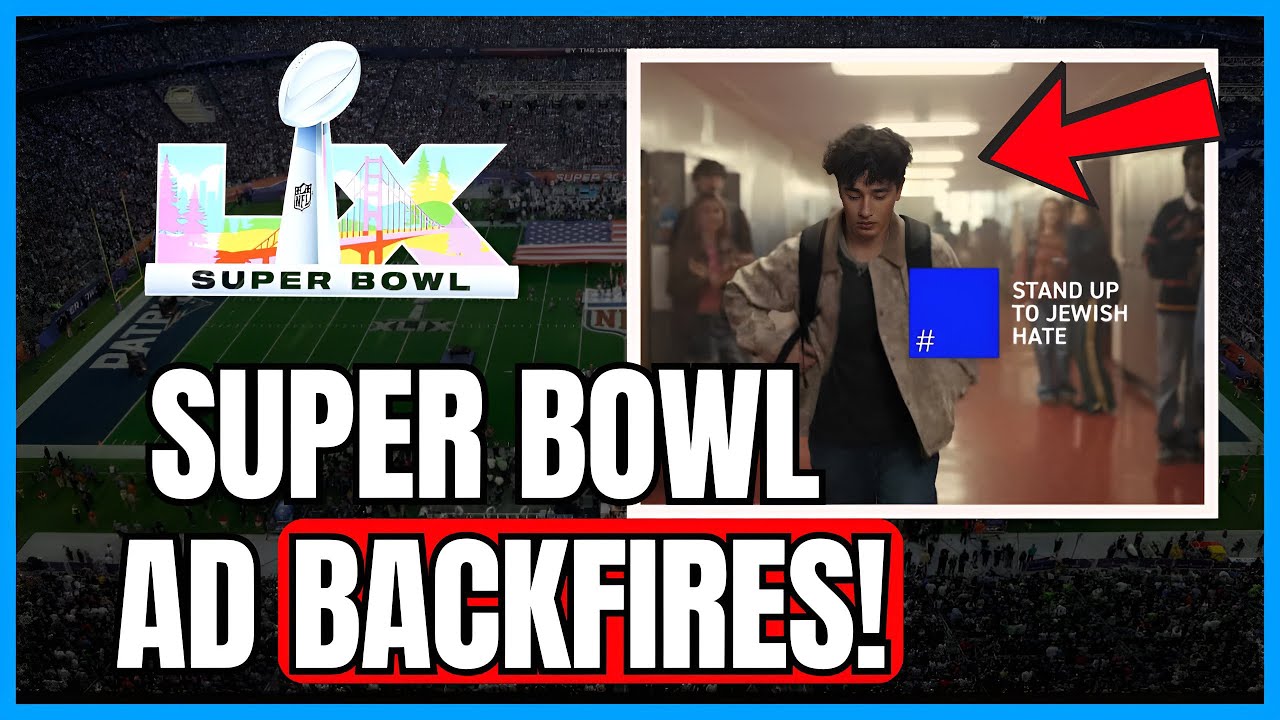 NEW Anti-Semitism Awareness Super Bowl Ad Completely BACKFIRES!