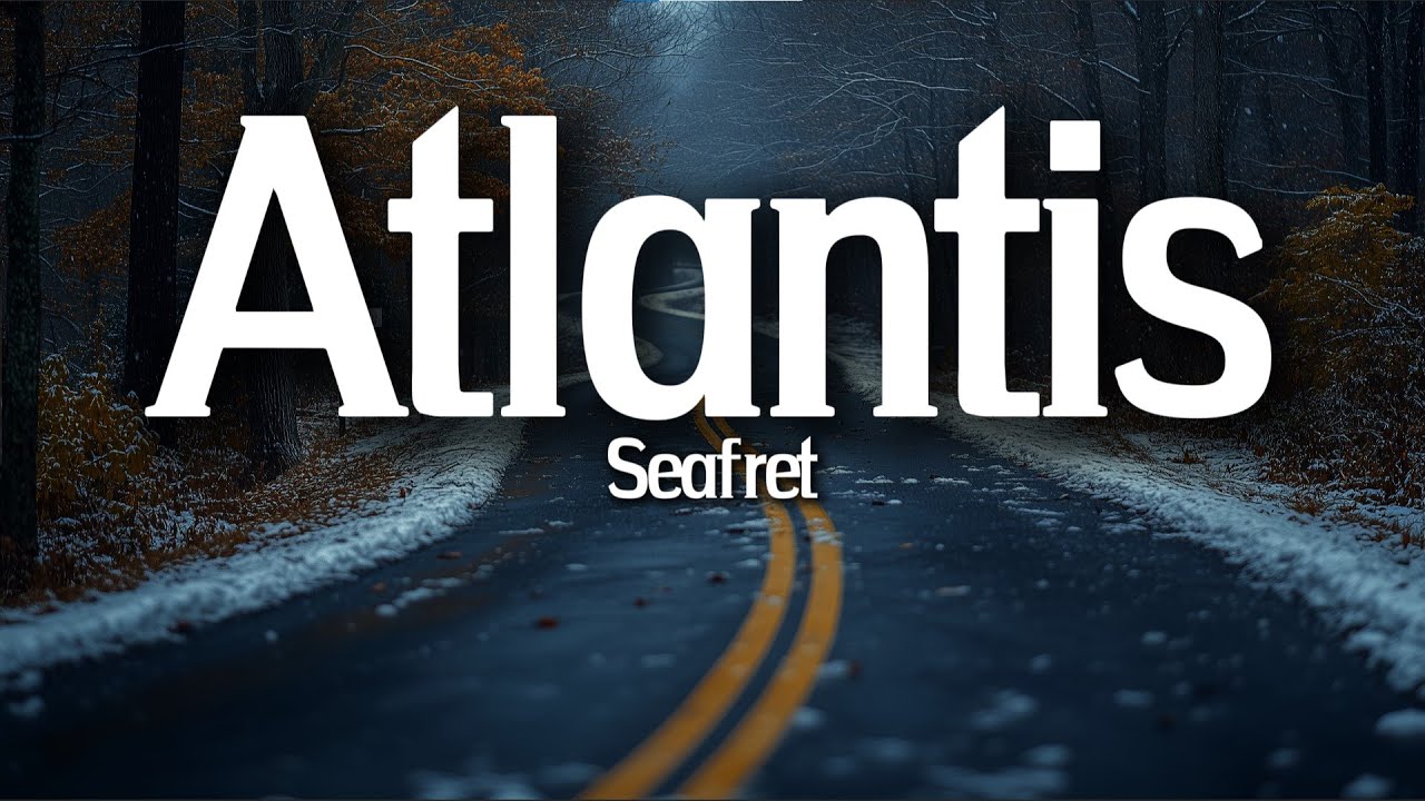 Seafret – Atlantis (Lyrics) | Emotional Collapse