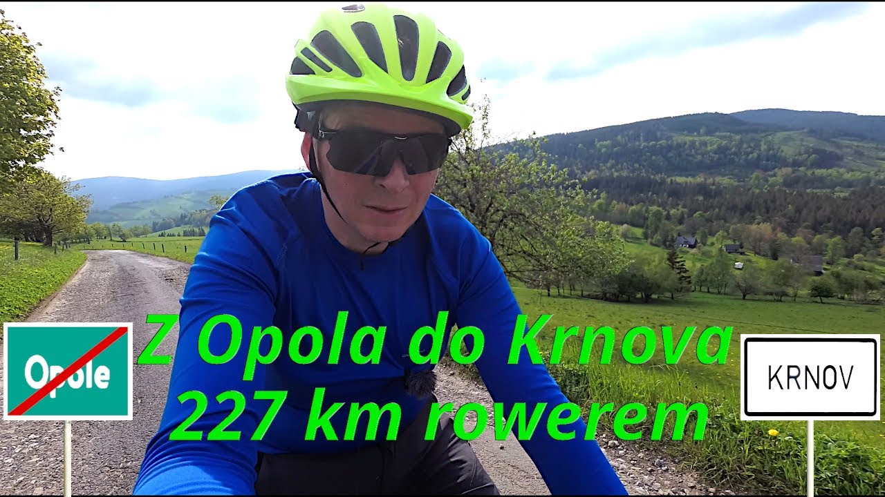 Opole – Krnov – Opole, 227 km rowerem. 21.05.2023